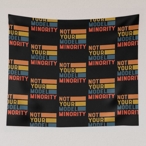 Item preview, Not Your Model Minority - Anti Asian Racism designed and sold by DiogoCalheiros.