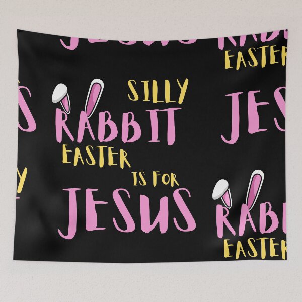 Item preview, Silly Rabbit Easter if For Jesus designed and sold by Imaginative Expressions⭐️ ⭐️ ⭐️ ⭐️ ⭐️.