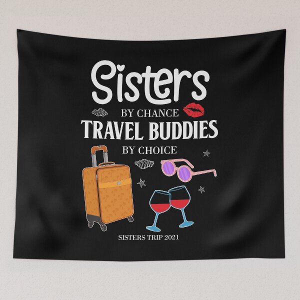 Item preview, Travel Buddies Girls Vacation Sisters Trip 2021 product designed and sold by jakehughes2015.