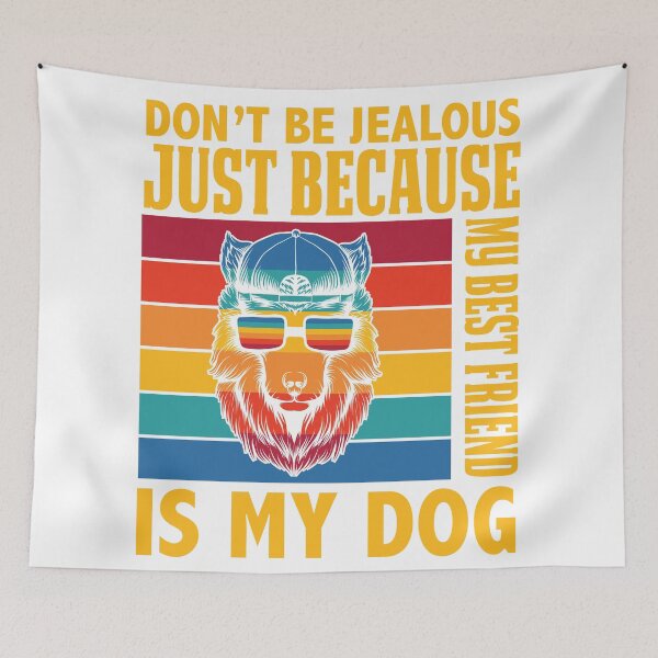 Item preview, Don't Be Jealous Just Because My Best Friend Is My Dog designed and sold by Bend-The-Trendd.