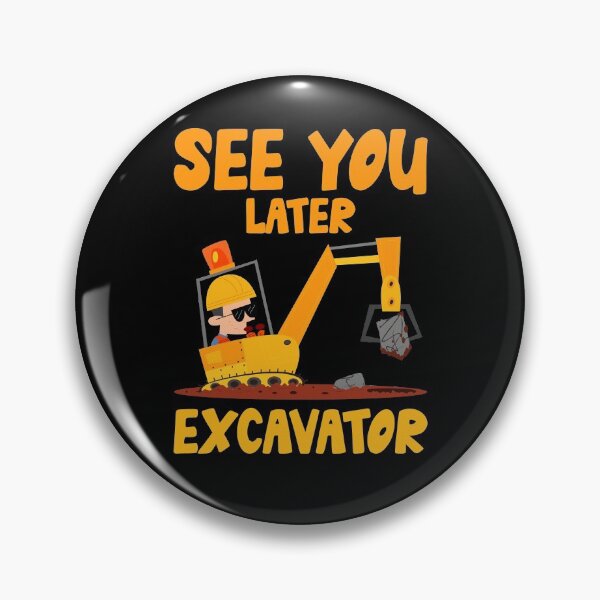Item preview, Kids See You Later Excavator Funny Boy Girl Toddler Kiddie designed and sold by wackodesign.
