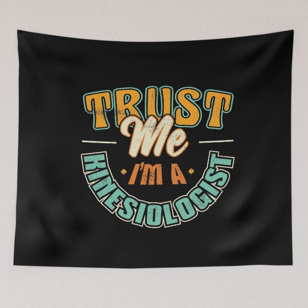 Item preview, Trust me Im a Kinesiologist Kinesiology Therapist Therapy designed and sold by Hananiah Merch.