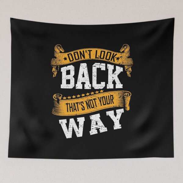Item preview, Don't look back that's not your way designed and sold by YAHIA-14.
