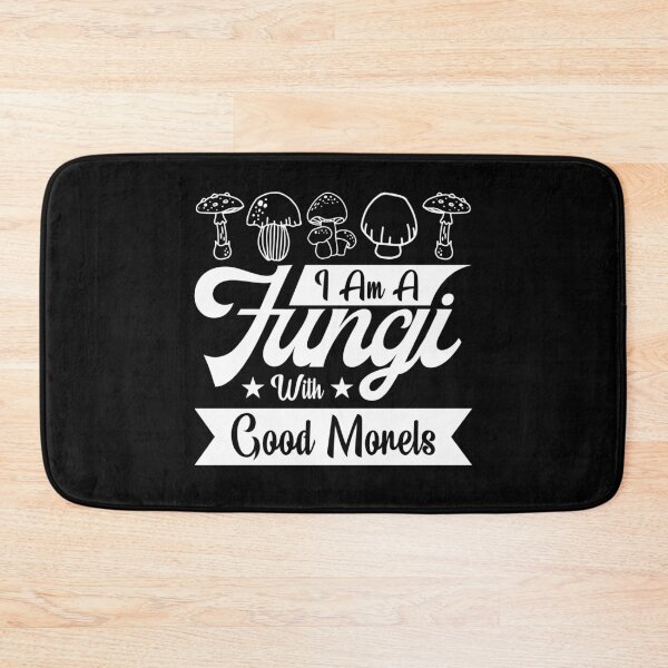 Item preview, I Am A Fungi With Good Morels Mushroom Hunting Mushroom Hunt designed and sold by wackodesign.