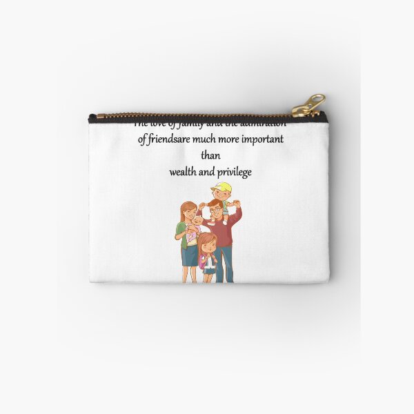 Item preview, The-love-of-family-and-the-admiration-of-friends-are-much-more-important-than-wealth-and-privilege designed and sold by FunnyDio.