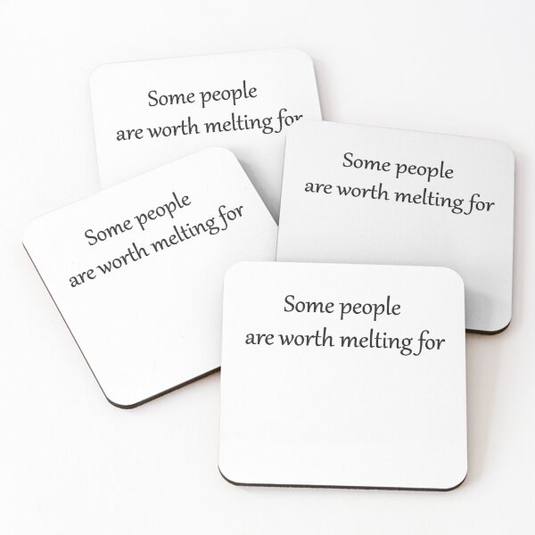 Item preview, Some-people-are-worth-melting-for designed and sold by FunnyDio.