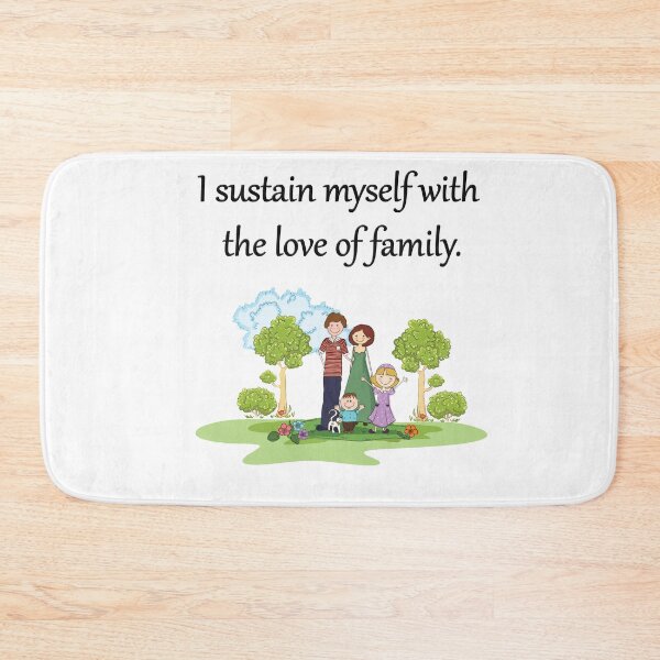 Item preview, I-sustain-myself-with-the-love-of-family designed and sold by FunnyDio.