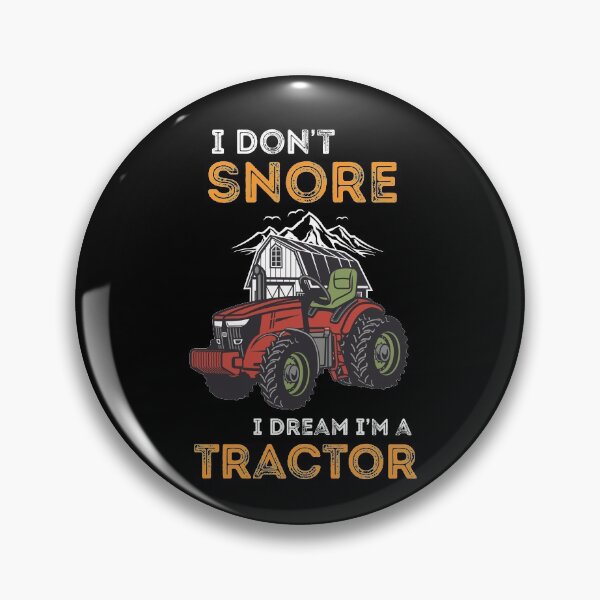 Item preview, i don't snore i dream i'm a tractor shirt funny farmer gift for men and women shirt for gardener and gardening designed and sold by dianoo.