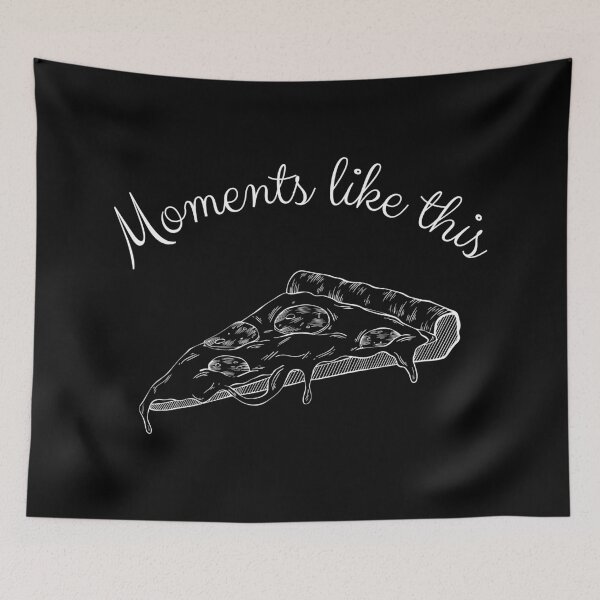 Item preview, Moments like this - Pizza designed and sold by HobbiesAndFun.