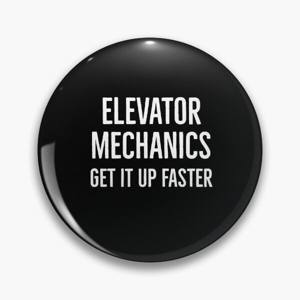 Item preview, Elevators Mechanic Get It Up Faster designed and sold by AwesomeWorld1.