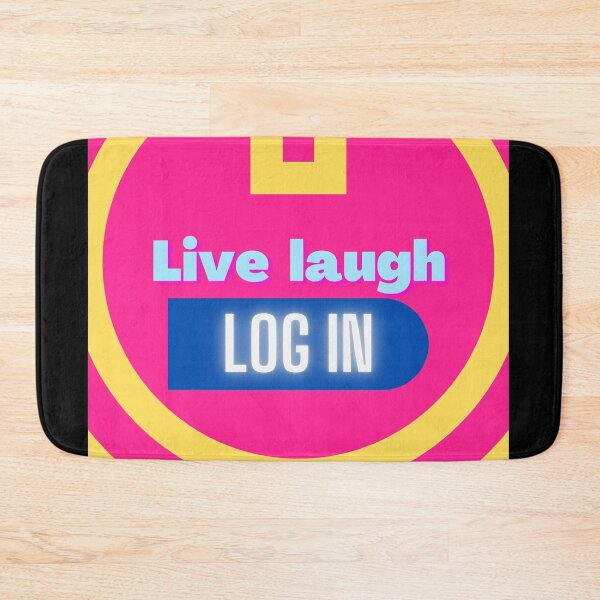 Item preview, Live, Laugh, Log into Webkinz designed and sold by AhmedXhah.