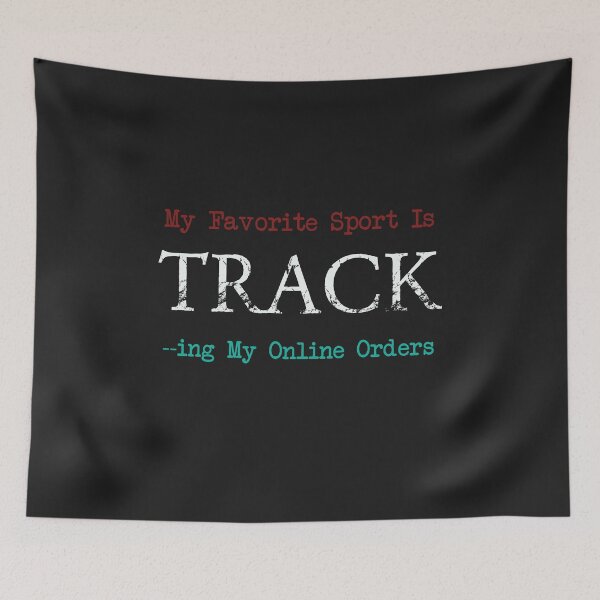 Item preview, my favorite sport is tracking my online orders| designed and sold by store7azzouzi.
