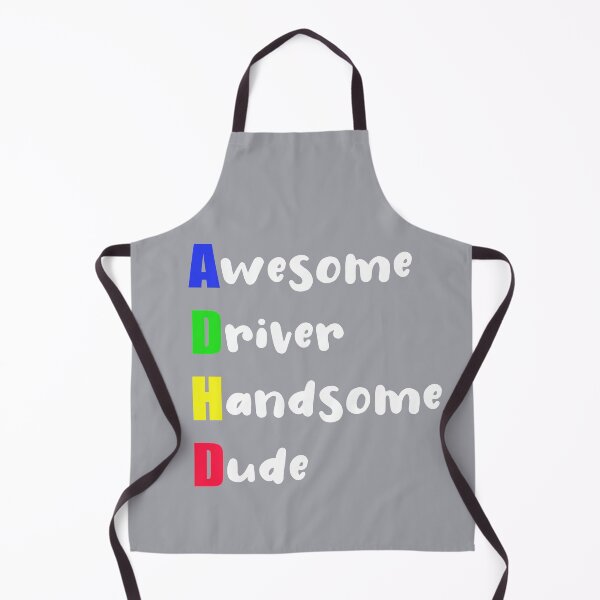Item preview, ADHD Awesome Driver, Handsome Dude designed and sold by Mrspink16.