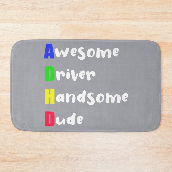 Item preview, ADHD Awesome Driver, Handsome Dude designed and sold by Mrspink16.