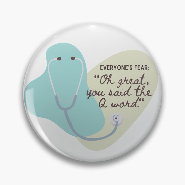 Item preview, Oh great, you said the Q word - Vet Med Memes, Nurses, Veterinary nurses, Medicine, Gift for Nurse, Gift for Doctor, Gift for Vet Tech designed and sold by Verubi.