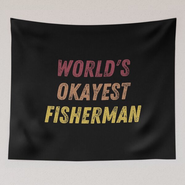 Item preview, World's Okayest Fisherman designed and sold by vibrantyy.