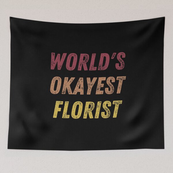 Item preview, World's Okayest Florist designed and sold by vibrantyy.