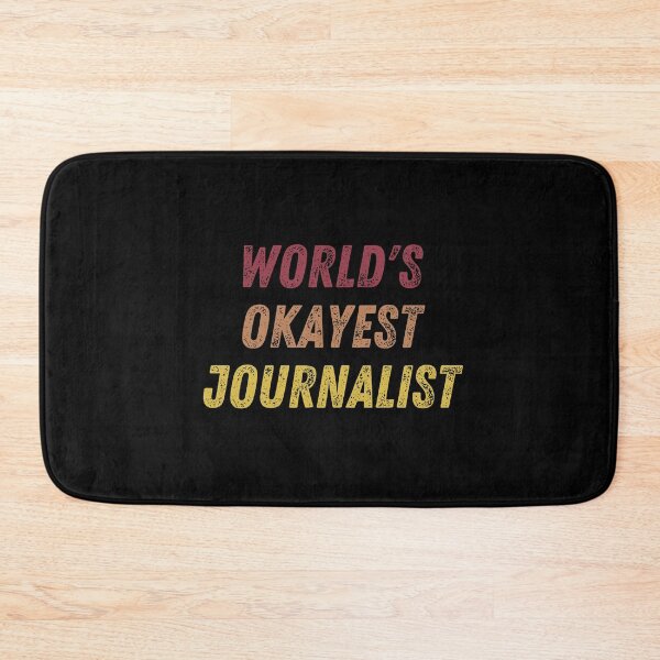 Item preview, World's Okayest Journalist designed and sold by vibrantyy.