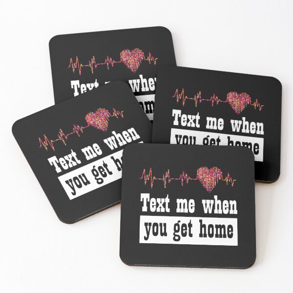 Item preview, Text me when you get home designed and sold by SchlossInspire.