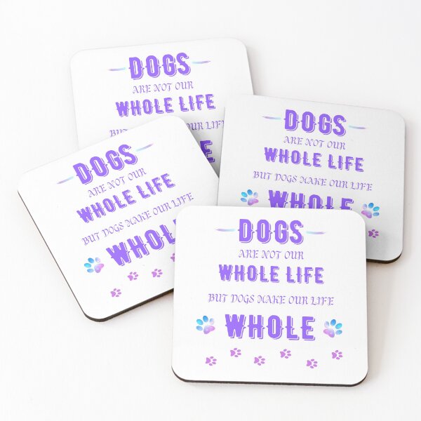 Item preview, DOGS MAKE OUR LIFE WHOLE designed and sold by James Dunn.