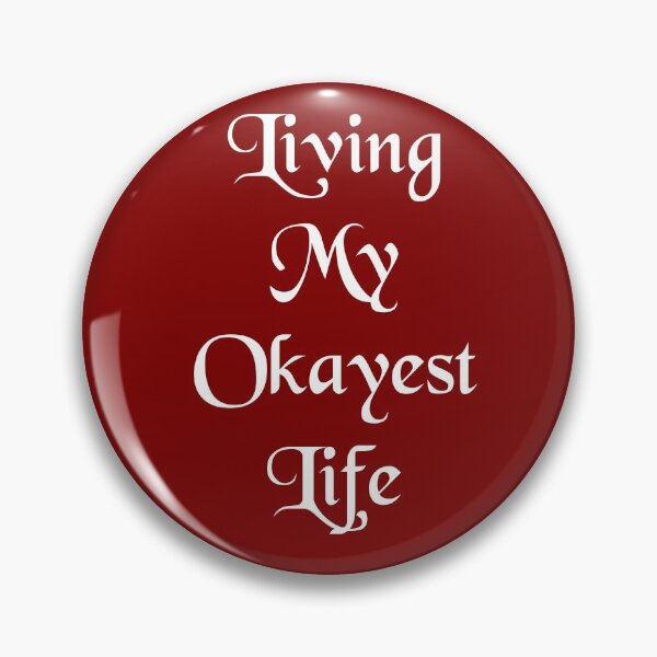 Item preview, Living My Okayest Life designed and sold by Lartheviking.