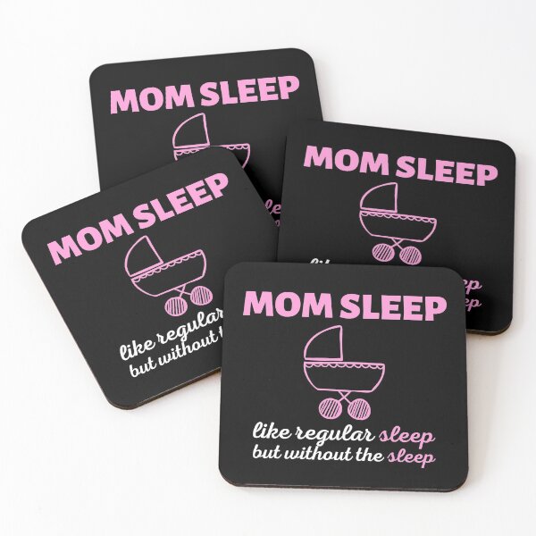 Item preview, Mom Sleep Like Regular Sleep But Without The Sleep designed and sold by SimpleUniverse.