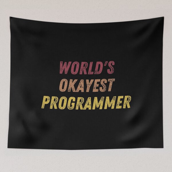 Item preview, World's Okayest Programmer designed and sold by vibrantyy.