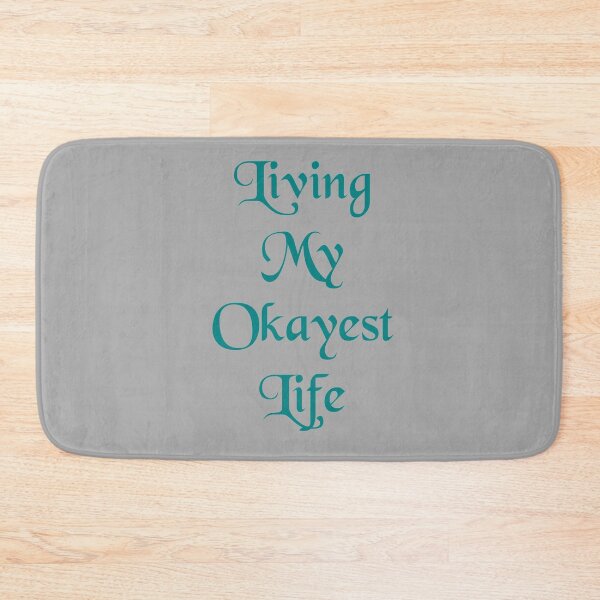 Item preview, Living My Okayest Life designed and sold by Lartheviking.