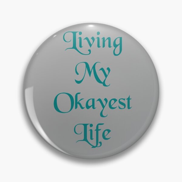 Item preview, Living My Okayest Life designed and sold by Lartheviking.