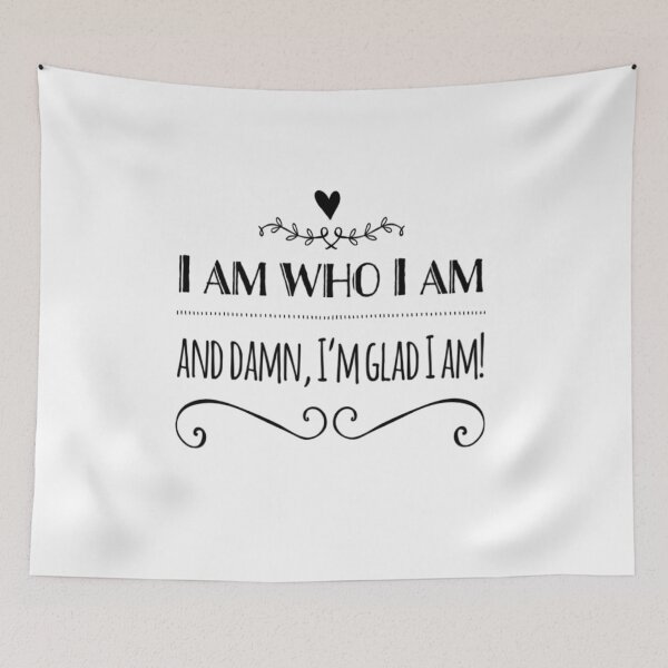 Item preview, I Am Who I am and Damn Glad I Am! designed and sold by Uexpressme.