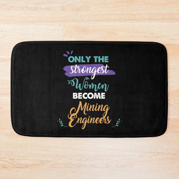 Item preview, Mining Engineers gift only the strongest women become Mining Engineers designed and sold by Custom365.