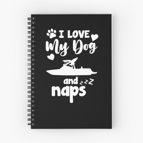 Item preview, I Love My Dog Ski Boats And Naps  designed and sold by sleeksy.