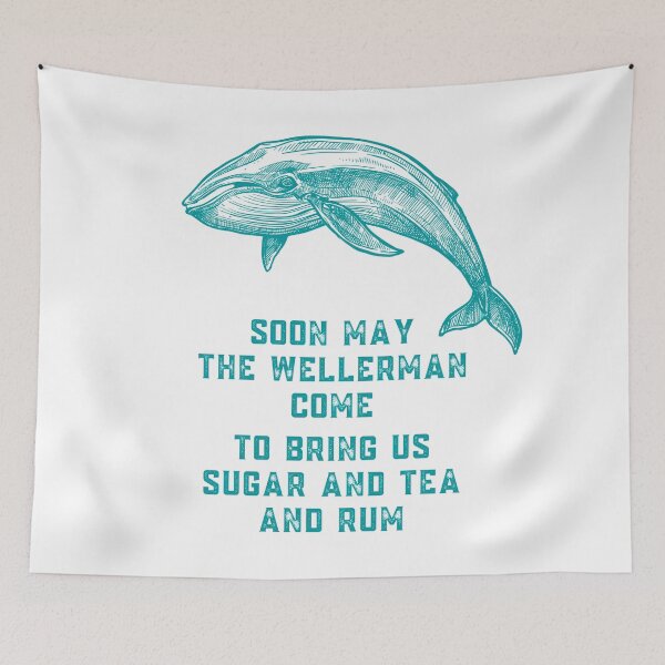 Item preview, Soon May the Wellerman Come to Bring Us Sugar and Tea and Rum designed and sold by Nathalie Aynié.