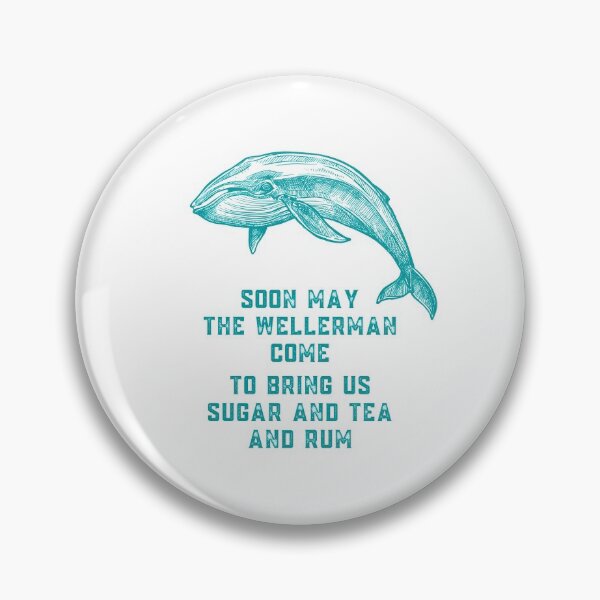 Item preview, Soon May the Wellerman Come to Bring Us Sugar and Tea and Rum designed and sold by Nathalie Aynié.