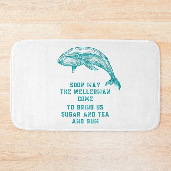 Item preview, Soon May the Wellerman Come to Bring Us Sugar and Tea and Rum designed and sold by Nathalie Aynié.