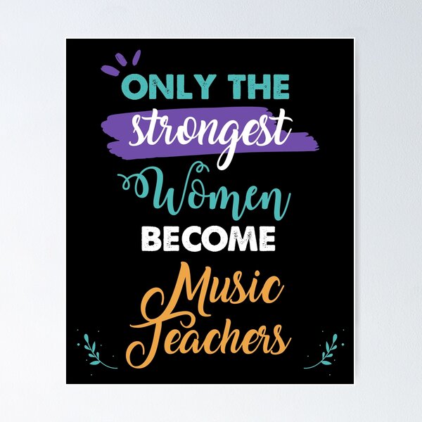 Item preview, Music Teachers gift only the strongest women become Music Teachers designed and sold by Custom365.