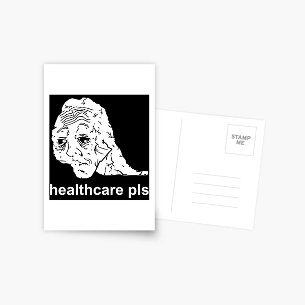 Healthcare Pls - Medicare For All, Meme, Doomer, Wojak, Leftist -  Healthcare Pls - Pin