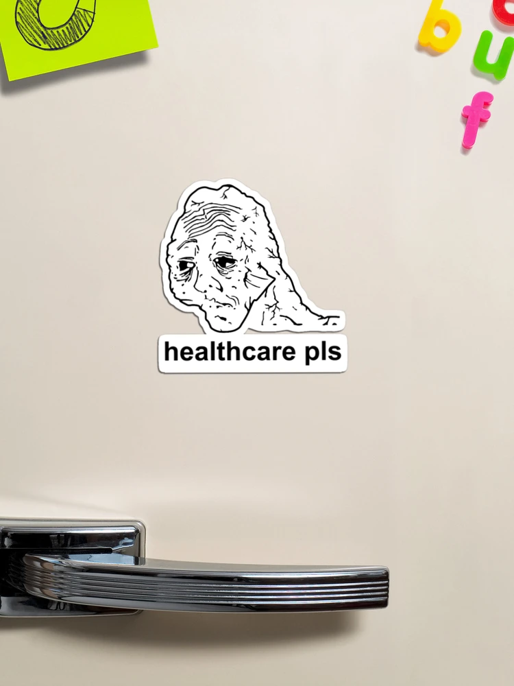 Healthcare Pls - Medicare For All, Meme, Doomer, Wojak, Leftist -  Healthcare Pls - Pin