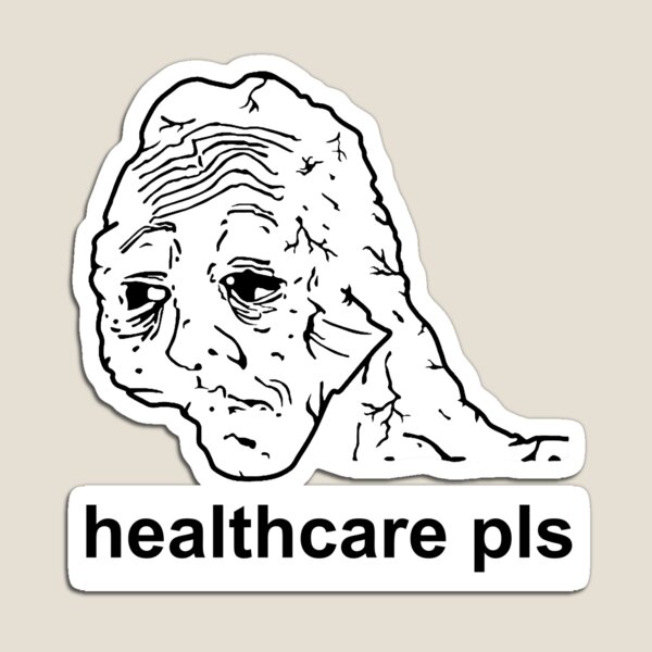 Healthcare Pls - Medicare For All, Meme, Doomer, Wojak, Leftist -  Healthcare Pls - Pin