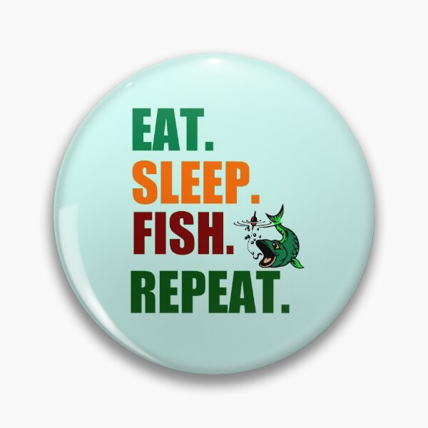 Item preview, eat sleep fish start over designed and sold by loiret1958.