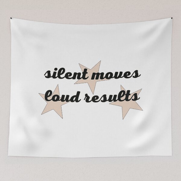Item preview, Silent Moves Loud Results designed and sold by Cassandra6193.