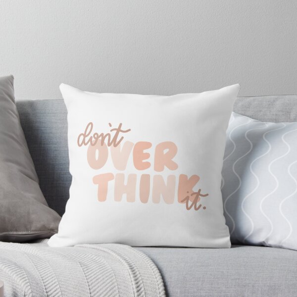 Item preview, Don’t over think it designed and sold by BetterInColor.