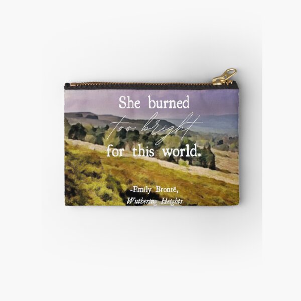 Item preview, Wuthering Heights Too Bright Quote designed and sold by EileanMoor.