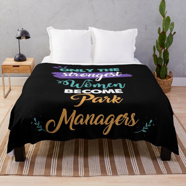 Item preview, Park Managers gift only the strongest women become Park Managers designed and sold by Custom365.
