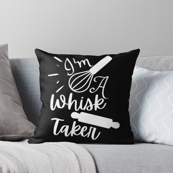 Item preview,  I'm A Whisk Taker designed and sold by BlackAble.