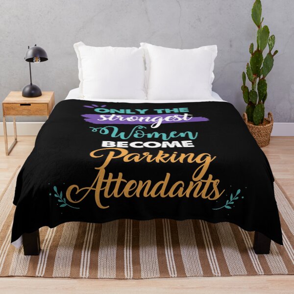 Item preview, Parking Attendants gift only the strongest women become Parking Attendants designed and sold by Custom365.