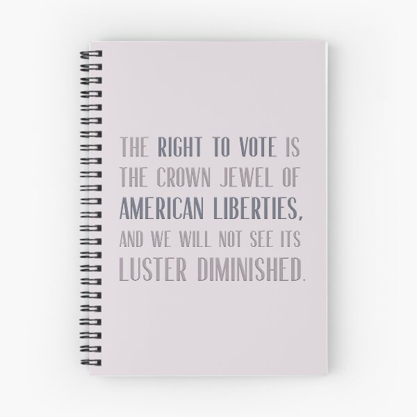Item preview, The right to vote is the crown jewel of American liberties, and we will not see its luster diminished. designed and sold by squishyrainbow.