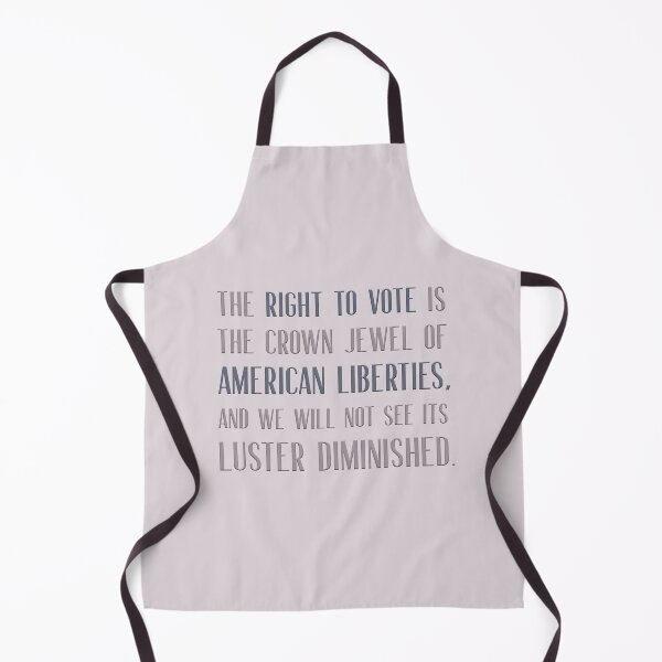 Item preview, The right to vote is the crown jewel of American liberties, and we will not see its luster diminished. designed and sold by squishyrainbow.