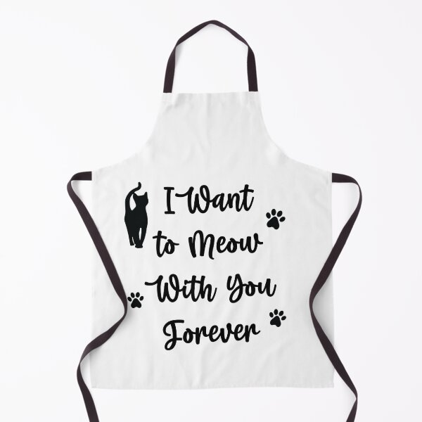Item preview, I Want to Meow With you Forever Funny cat Quotes 2, Girls just Wanna Have Cat designed and sold by Freefay.