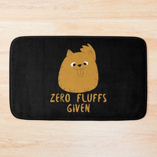 Item preview, Zero Fluffs Given - Funny Dog designed and sold by alancrapopod.
